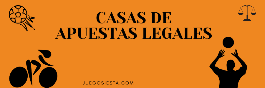 CASAS DE APUESTAS LEGALES