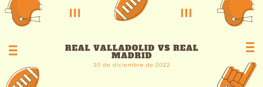 Real Valladolid vs Real Madrid